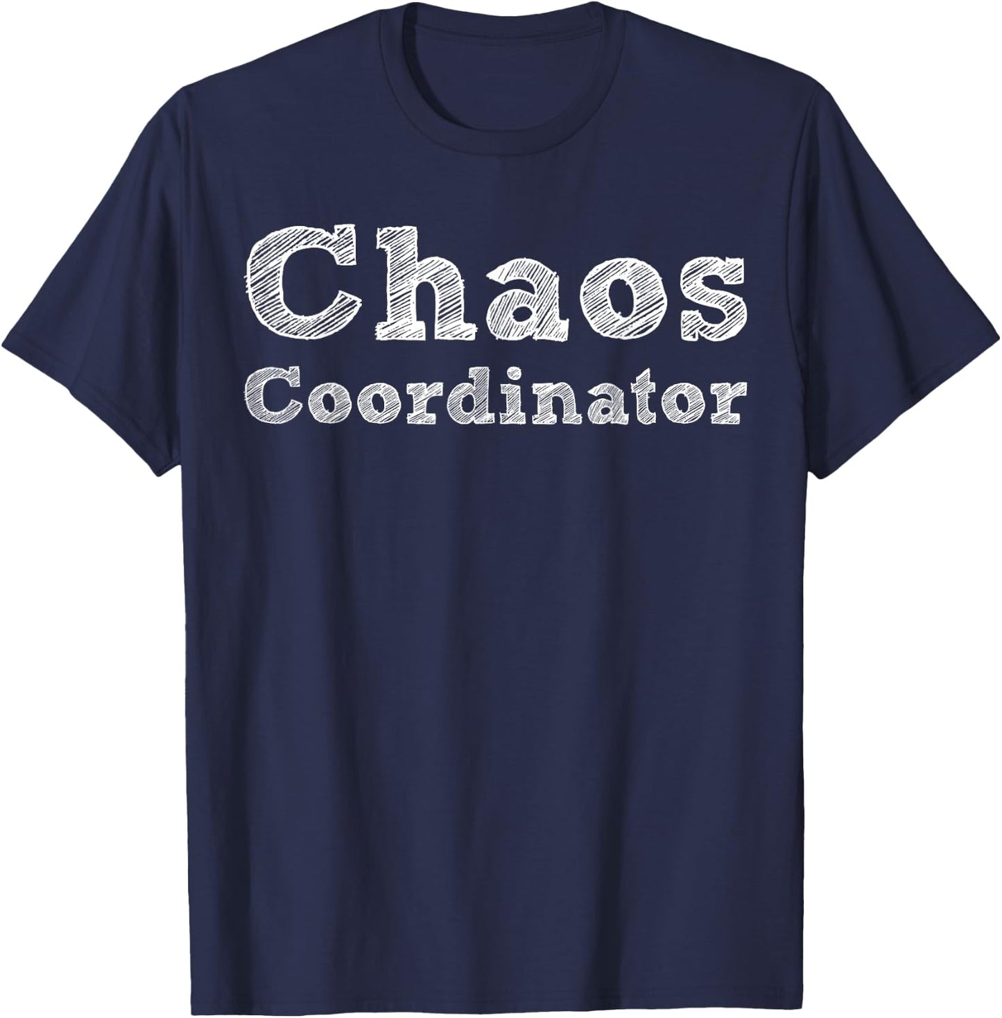 Chaos Coordinator | Teacher, Mom, Dad, Planner, ... Men Women Kids T-Shirt - T-Shirt | Navy