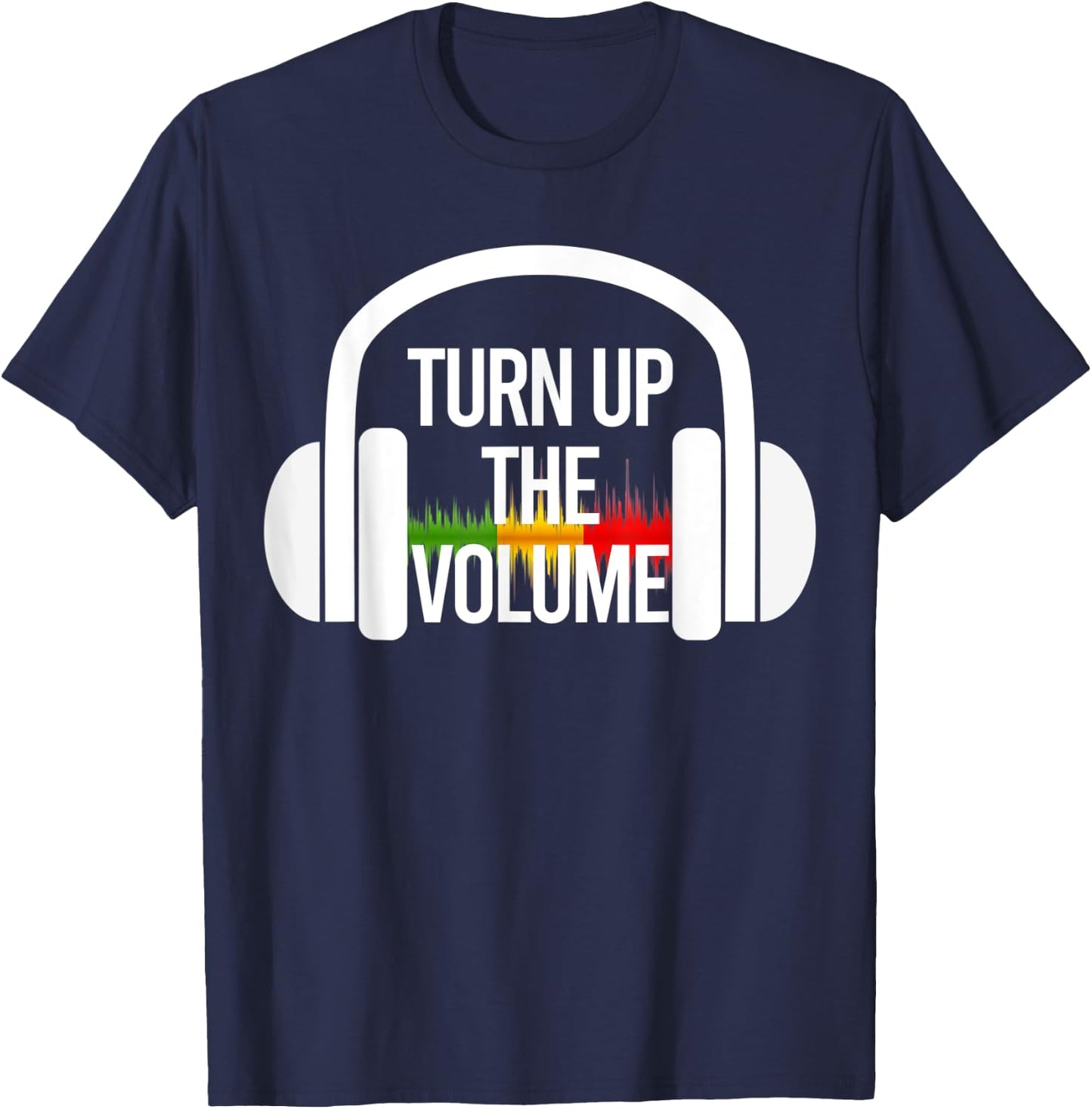 Turn Up The Volume Music Headphones T-Shirt - T-Shirt | Navy