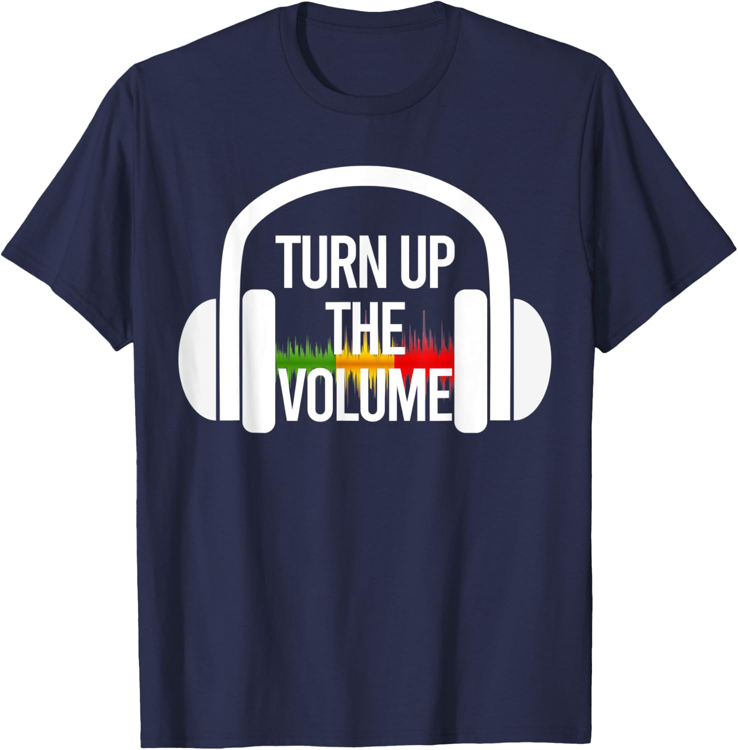 Turn Up The Volume Music Headphones T-Shirt - T-Shirt | Navy