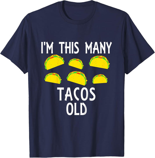 I'm This Many Tacos Old 6th Birthday Taco Themed Party Funny T-Shirt - T-Shirt | Navy