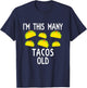 I'm This Many Tacos Old 6th Birthday Taco Themed Party Funny T-Shirt - T-Shirt | Navy