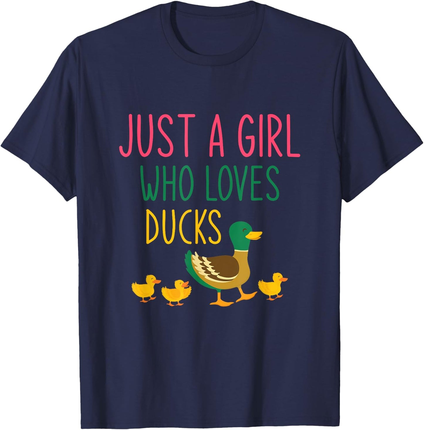 Just A Girl Who Loves Ducks Duck T-Shirt - T-Shirt | Navy