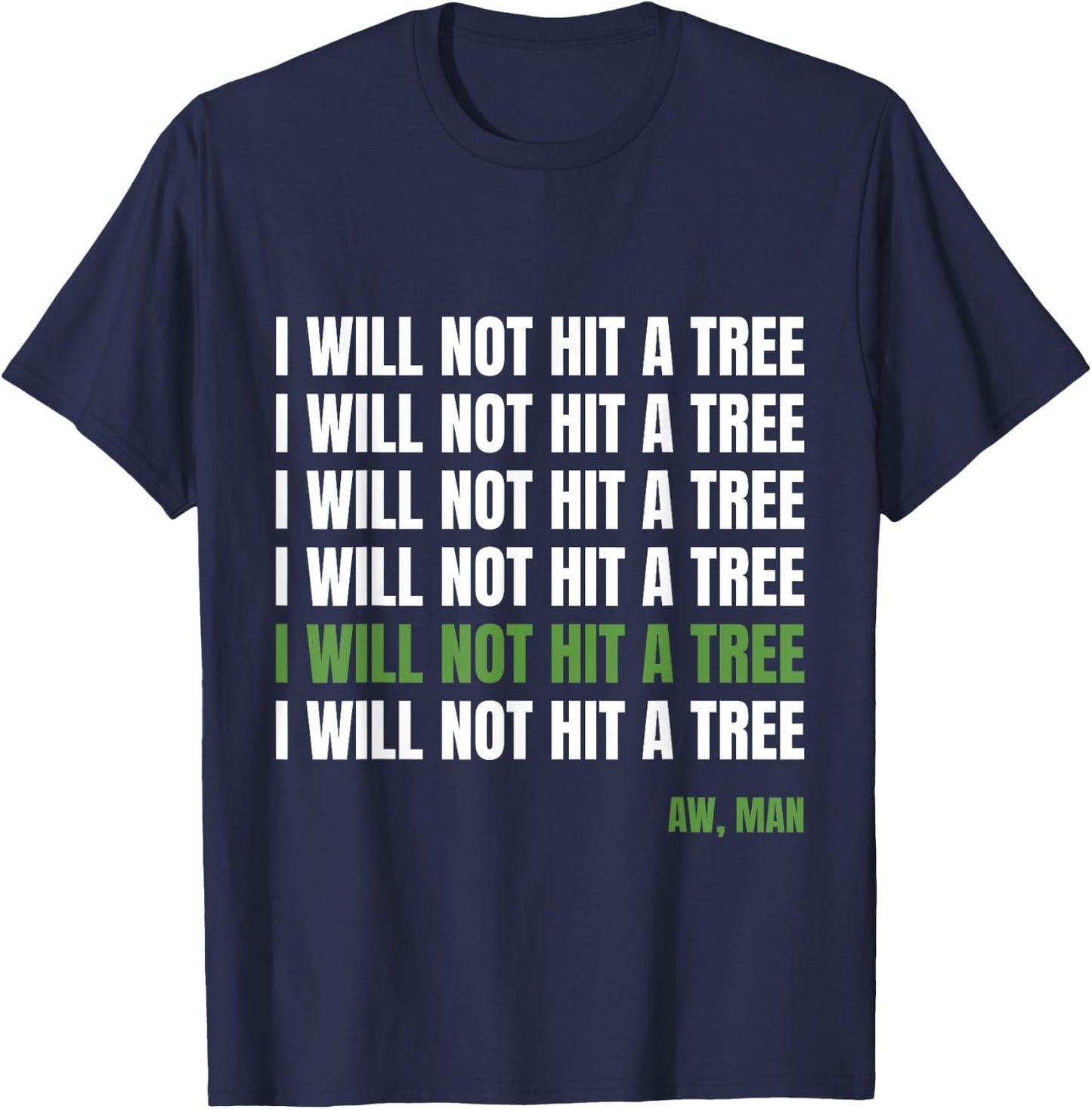 Funny Disc Golf : Frisbee Golf Humor, Hit A Tree T-Shirt - T-Shirt | Navy