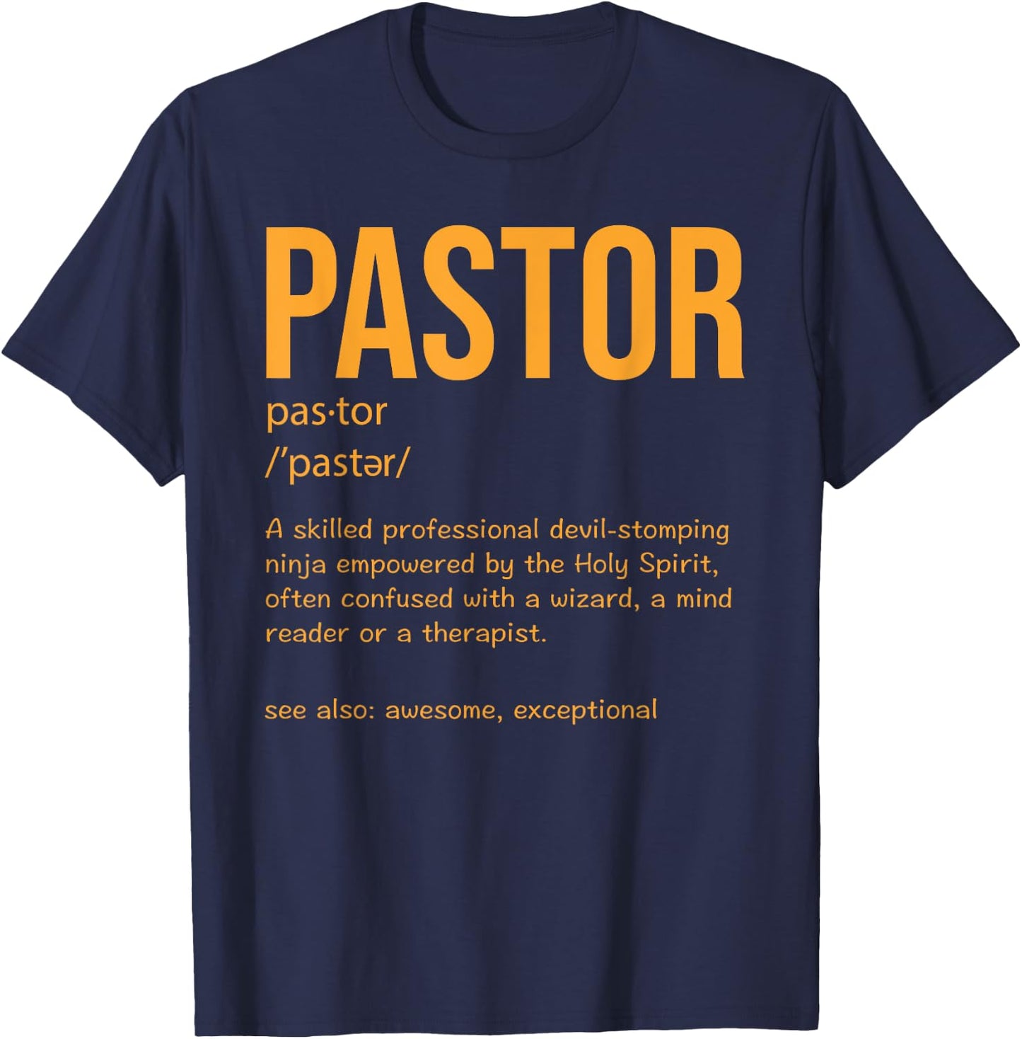 Funny Pastor Definition Gift Christian Preachers Men Women T-Shirt - T-Shirt | Navy