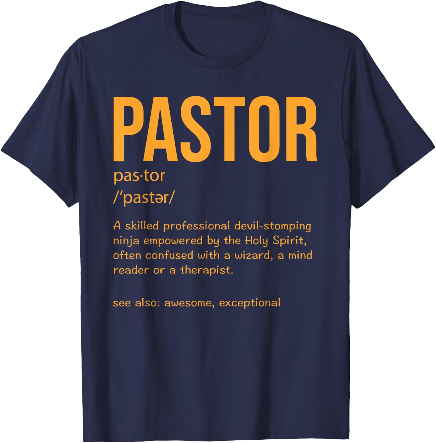 Funny Pastor Definition Gift Christian Preachers Men Women T-Shirt - T-Shirt | Navy