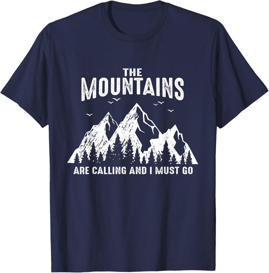 The Mountains Are Calling And I Must Go Outdoor Parks Hiking T-Shirt - T-Shirt | Navy