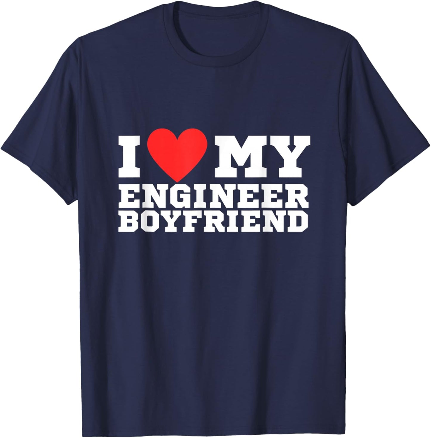 I love my engineer boyfriend | y2k | red heart | love T-Shirt - T-Shirt | Navy