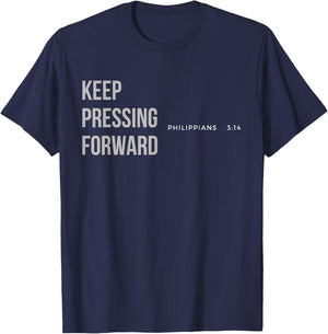 Keep Pressing Forward Philippians 3:14 T-Shirt - T-Shirt | Navy