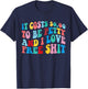 It Costs 0.00 To Be Petty And I Love Retro Groovy Design T-Shirt - T-Shirt | Navy