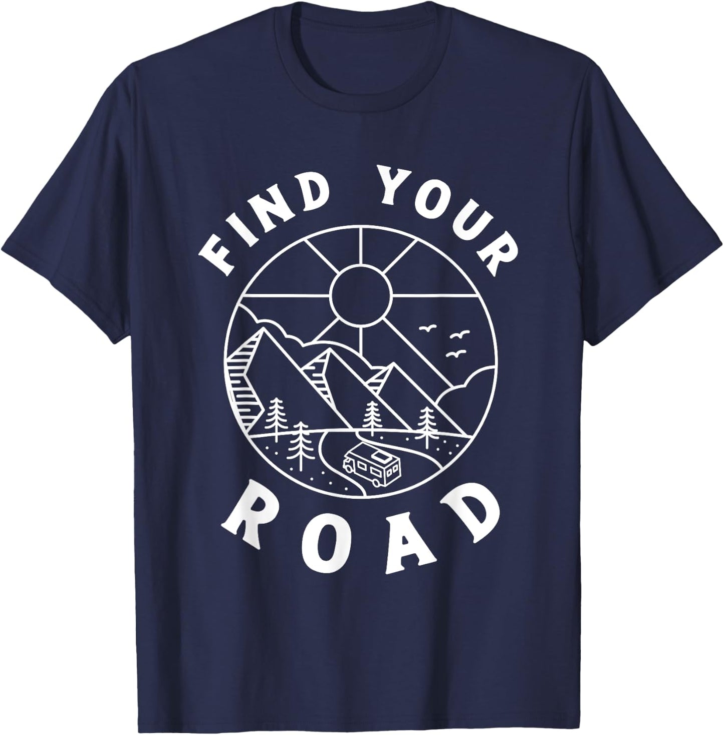 Funny Road Trip Shirts - Find Your Road - -Adults - Black - Small - Short Sleeve - Classic Fit - Cotton 65%, Polyester 35% T-Shirt - T-Shirt | Navy