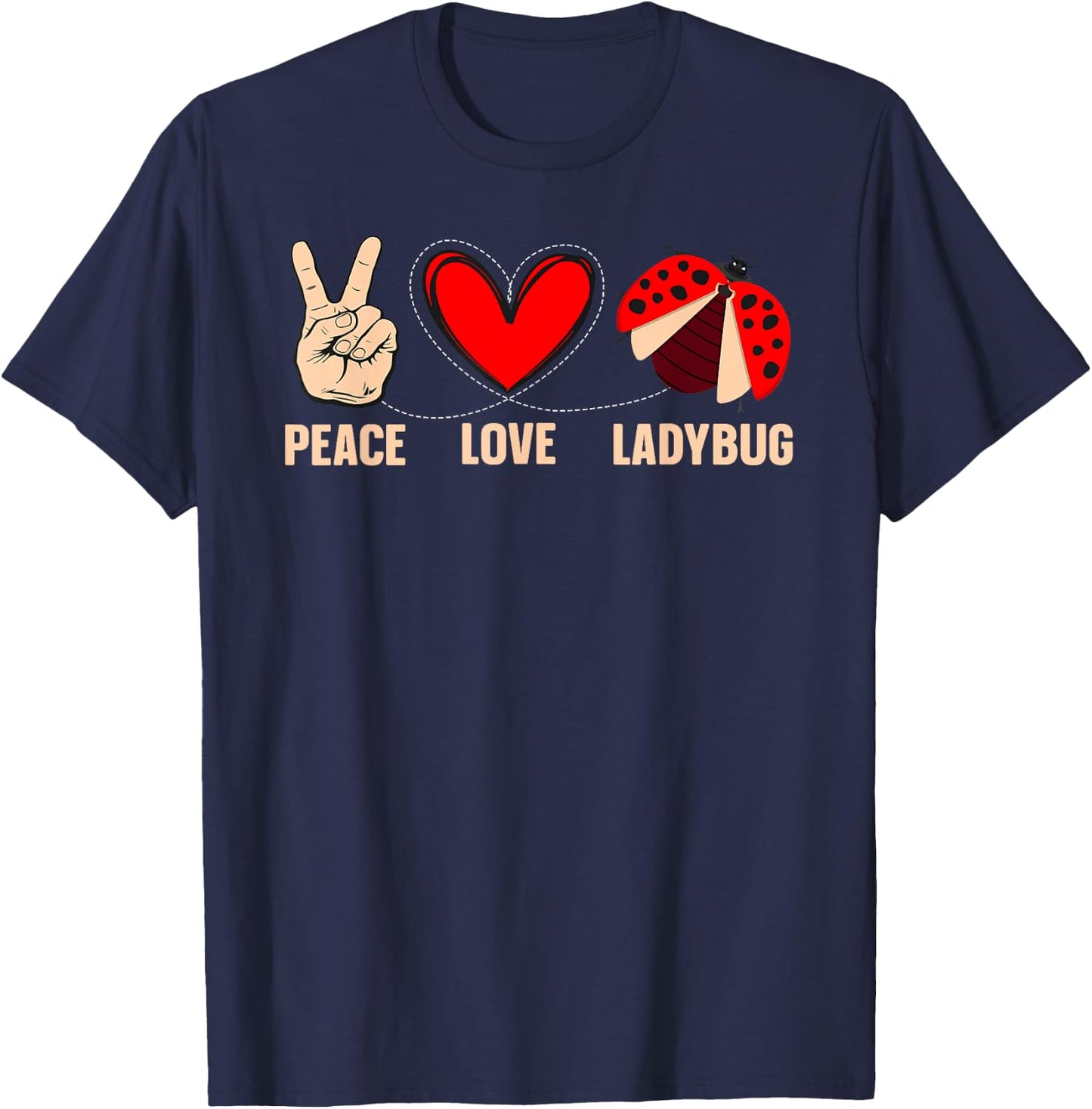 Cool Ladybug Art Women Kids Peace Love Ladybug Lover T-Shirt - T-Shirt | Navy