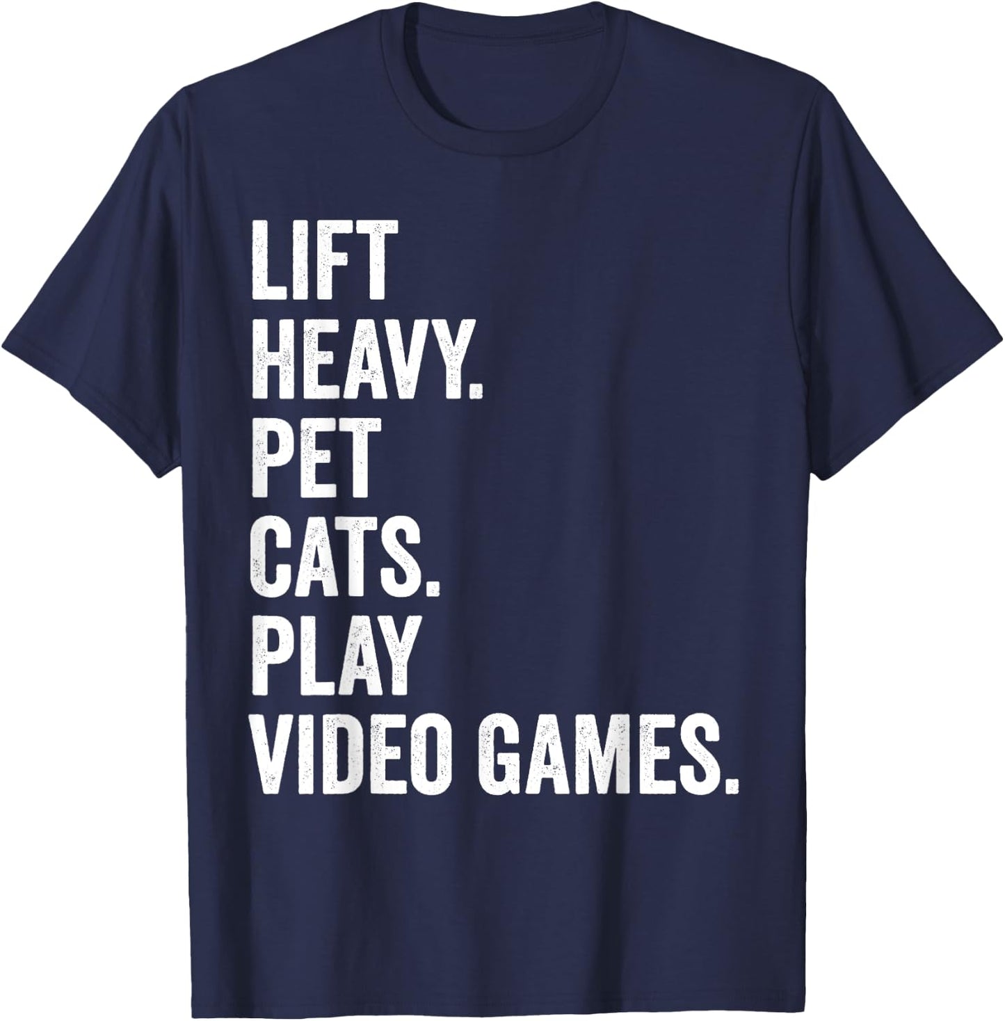 Lift Heavy Pet Cats Play Video Games Gym Workout Gamer T-Shirt - T-Shirt | Navy
