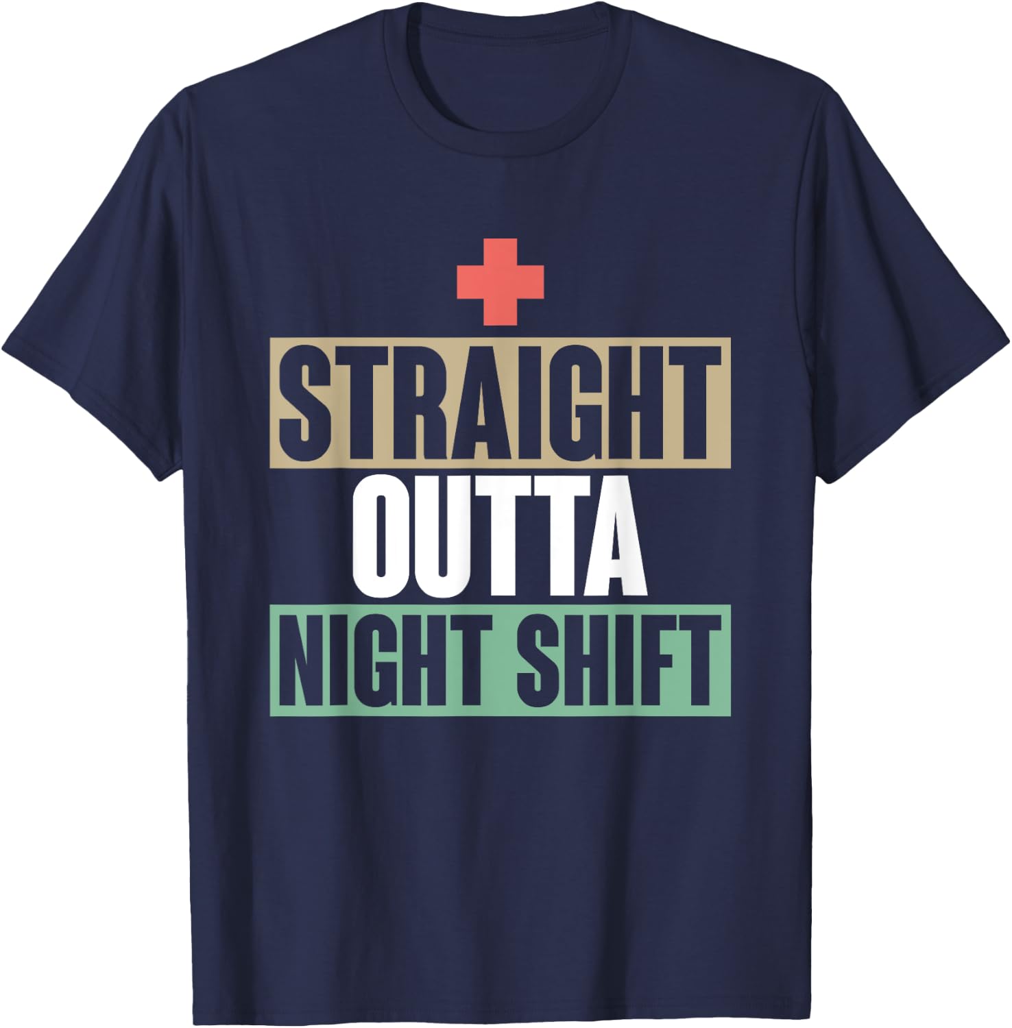 Night Shift Nursing Hospital Health Care Nursery Funny Nurse T-Shirt - T-Shirt | Navy