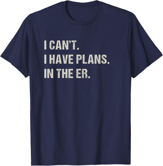 In The ER Er Nurse Emergency Room Funny Doctor T-Shirt - T-Shirt | Navy