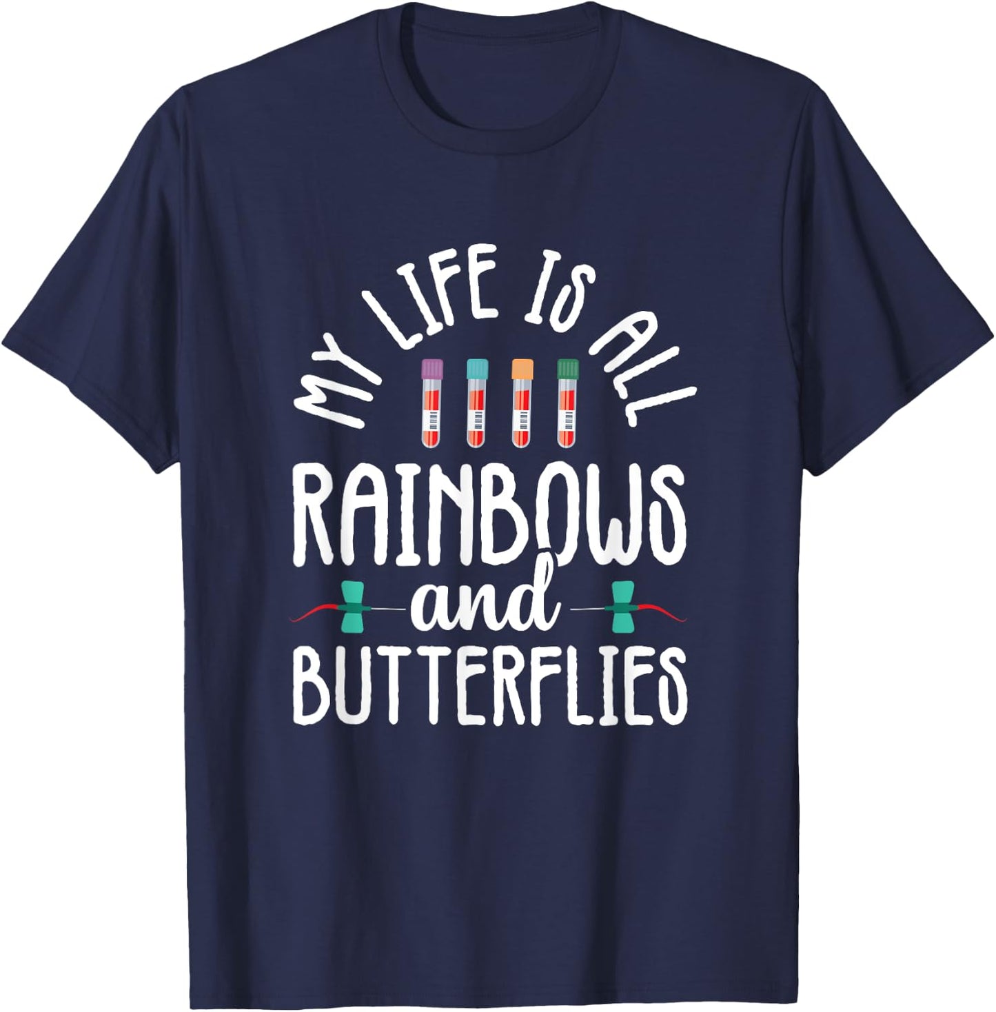 Rainbow Butterflies Phlebotomist Phlebotomy technician Nurse T-Shirt - T-Shirt | Navy