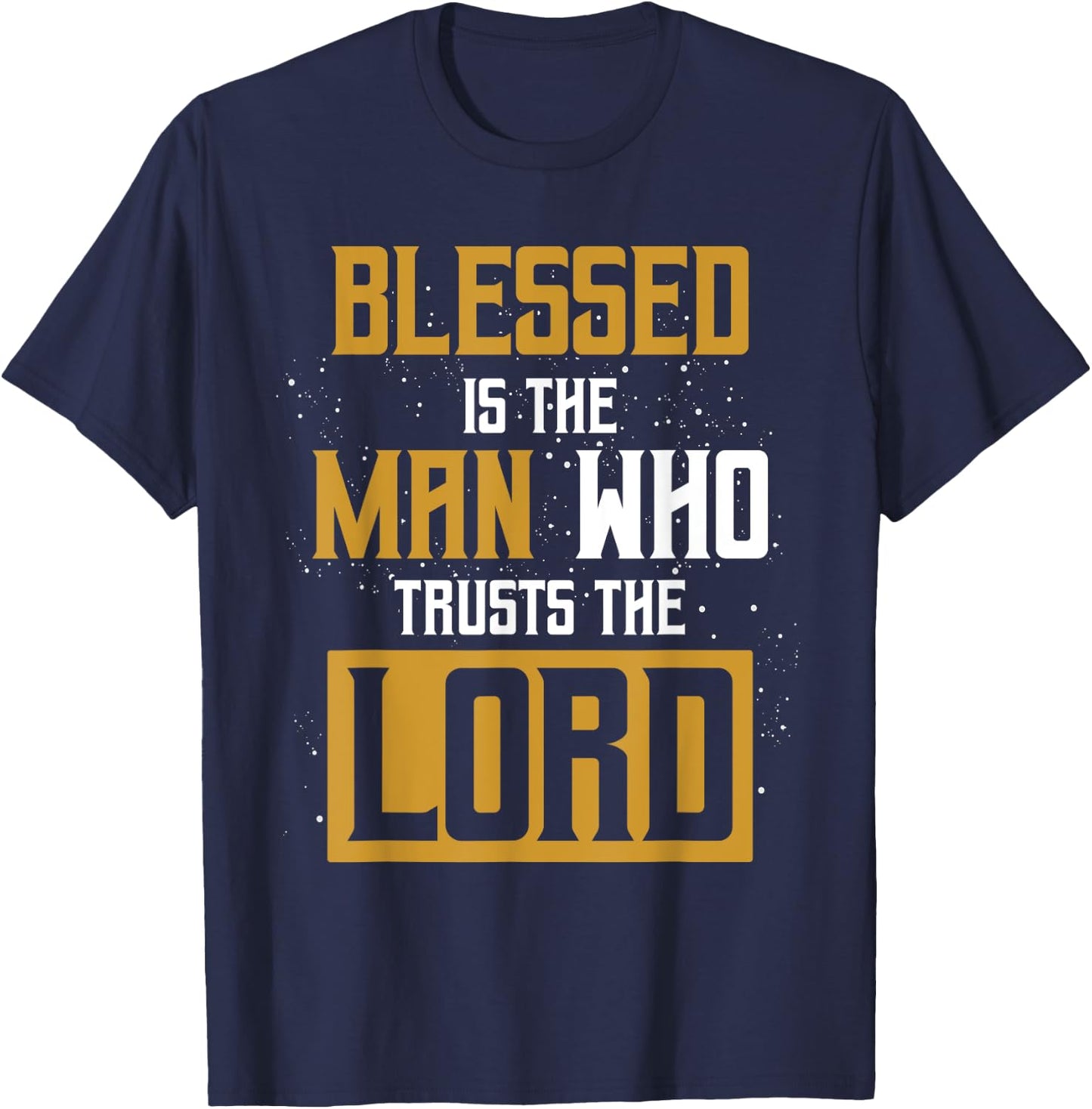 Christianity Bible Verse Jesus Christ Devotee Lord Jesus T-Shirt - T-Shirt | Navy
