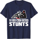 I Do My Own Stunts - Accident, Broken, Injury - Motorcycle T-Shirt - T-Shirt | Navy