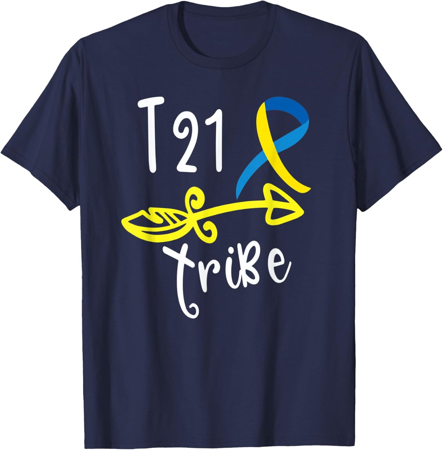 Down Syndrome Awareness T21 Tribe Gift T-Shirt - T-Shirt | Navy