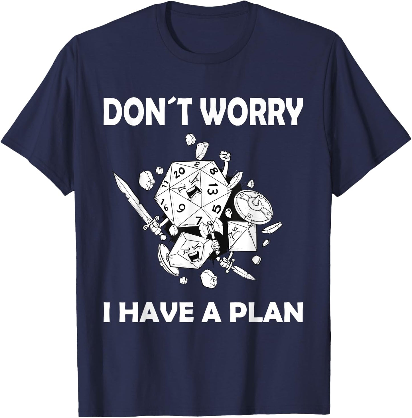 Don't worry, I have a plan role-playing game T-Shirt - T-Shirt | Navy