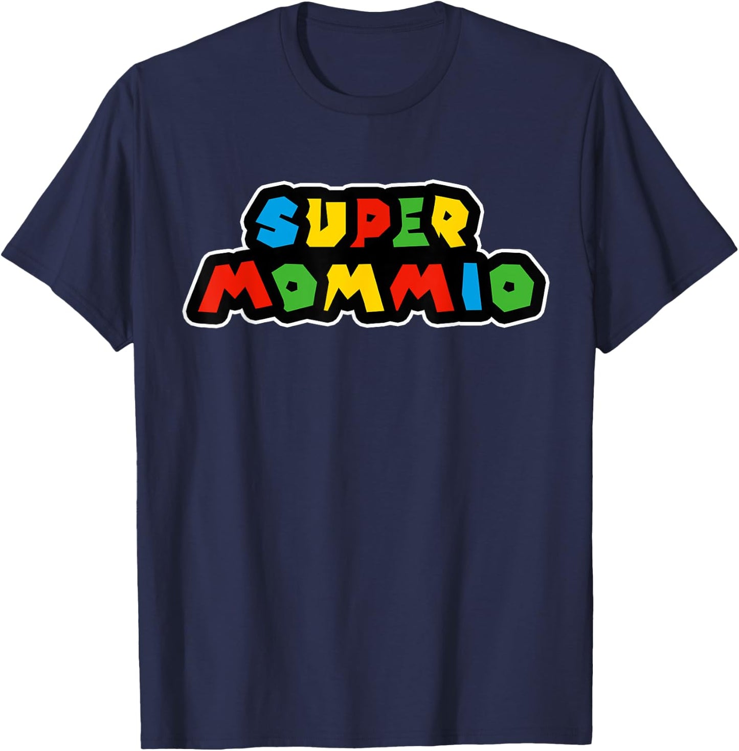 Super Mommio Funny Nerdy Mommy Mother Short Sleeve (Black) T-Shirt - T-Shirt | Navy