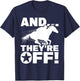 And They're Off - Horse Racing Betting Gambling T-Shirt - T-Shirt | Navy