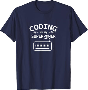 Coding is my superpower Coder Code Software Programmer T-Shirt - T-Shirt | Navy