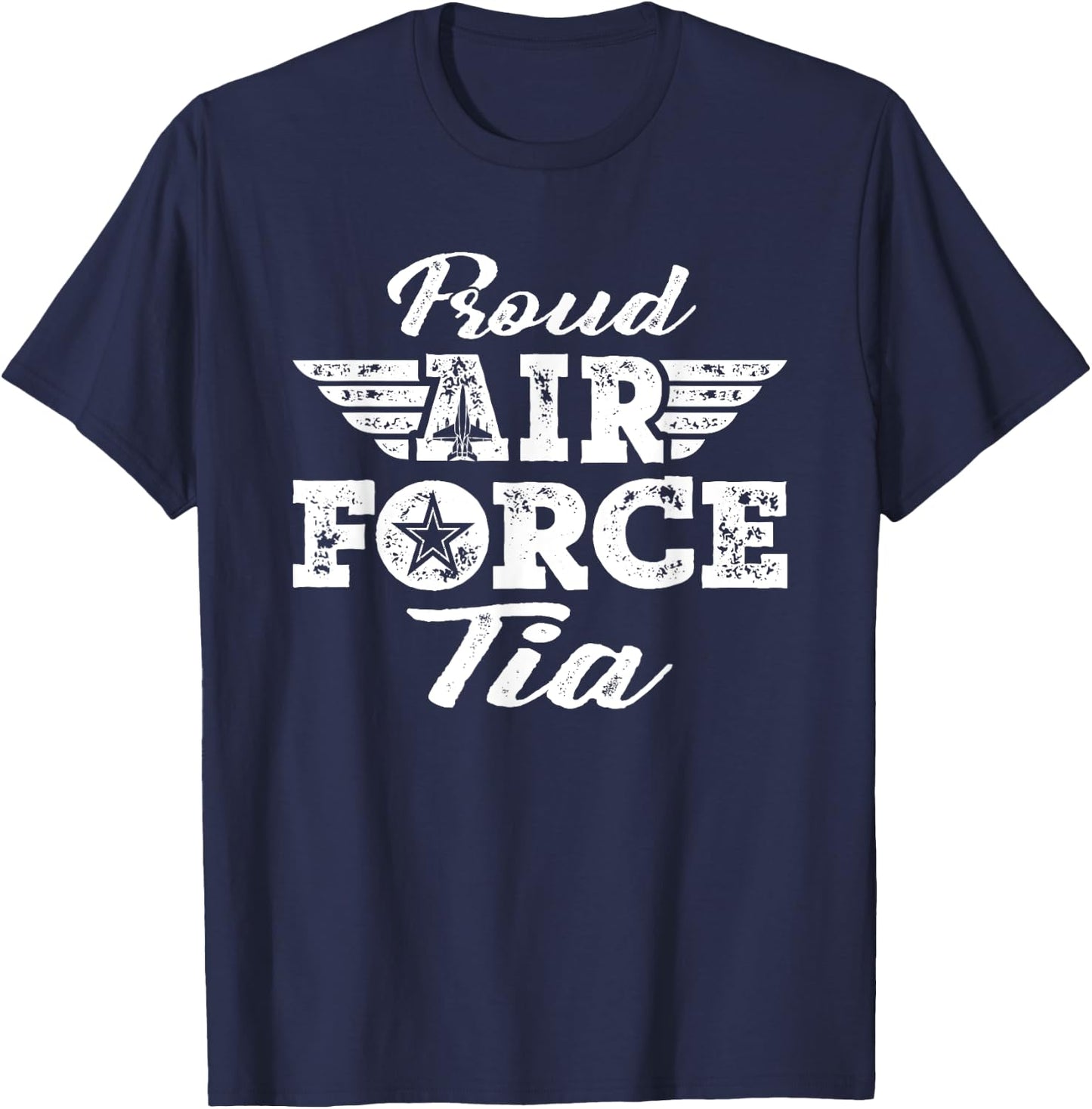 Proud US Air Force Tia - Pride Military Family Aunt Gifts T-Shirt - T-Shirt | Navy