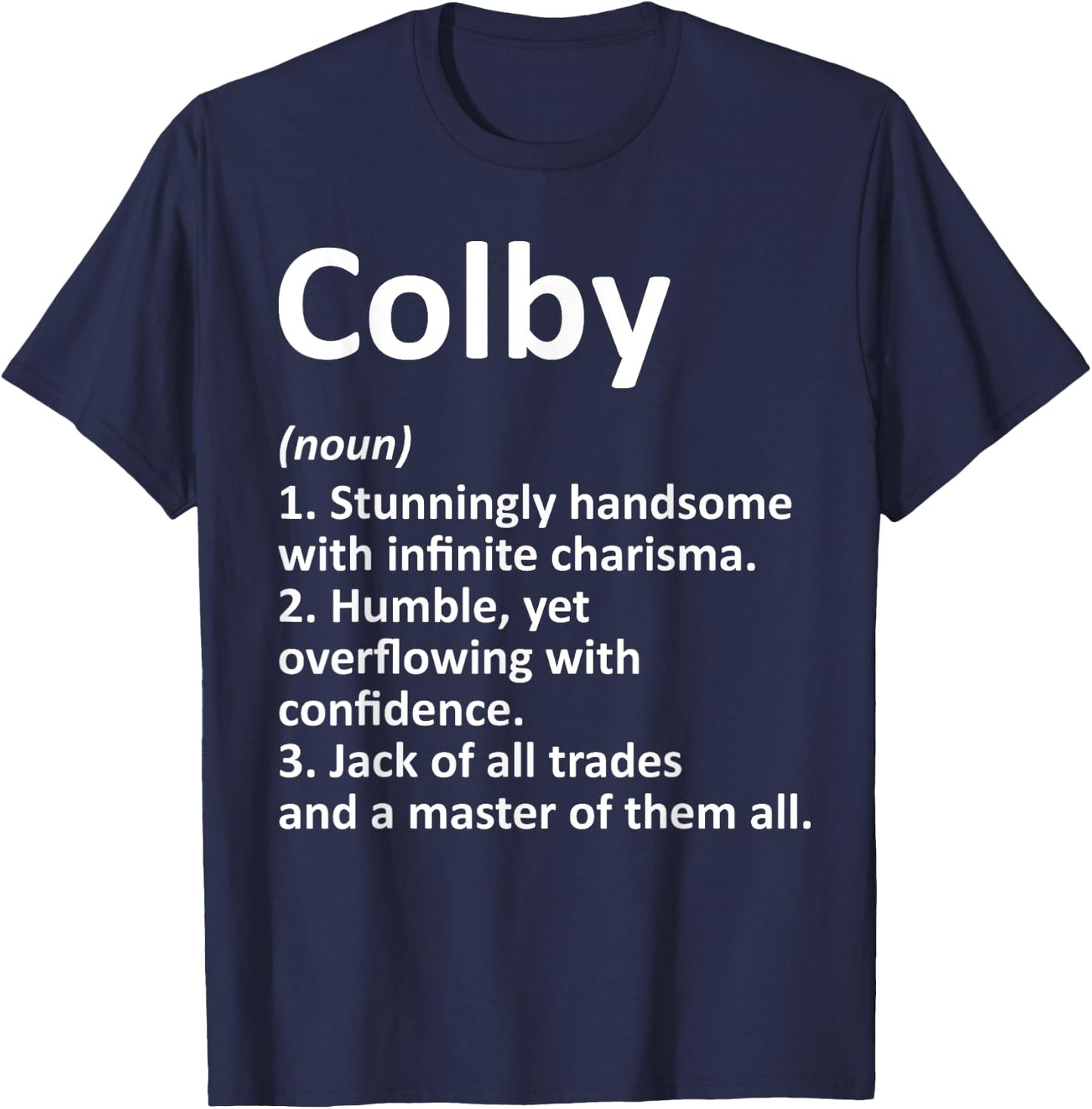 COLBY Definition Personalized Name Funny Birthday Gift T-Shirt - T-Shirt | Navy