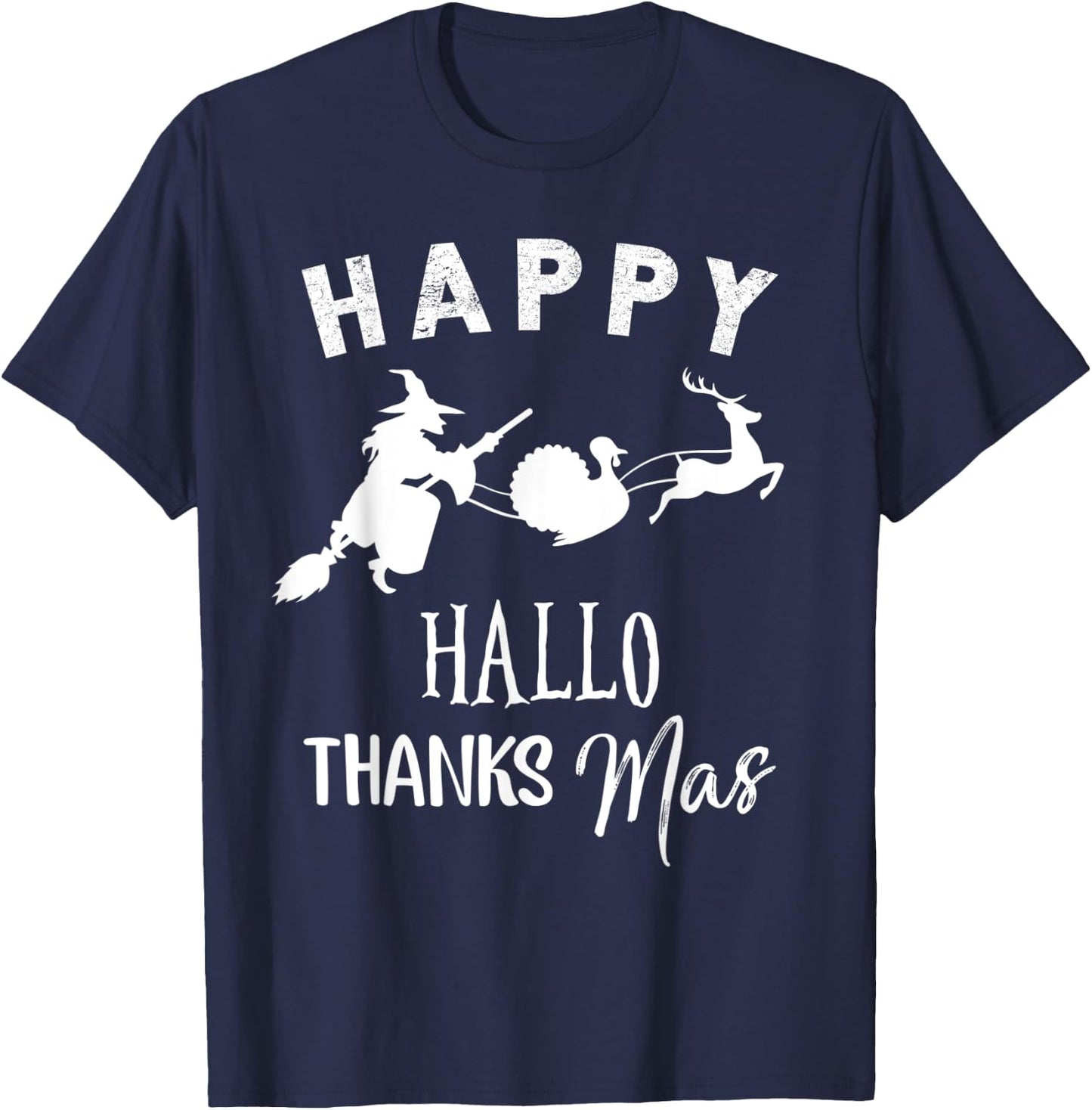 Happy Hallothanksmas Halloween Witch Thanksgiving Turkey T-Shirt - T-Shirt | Navy