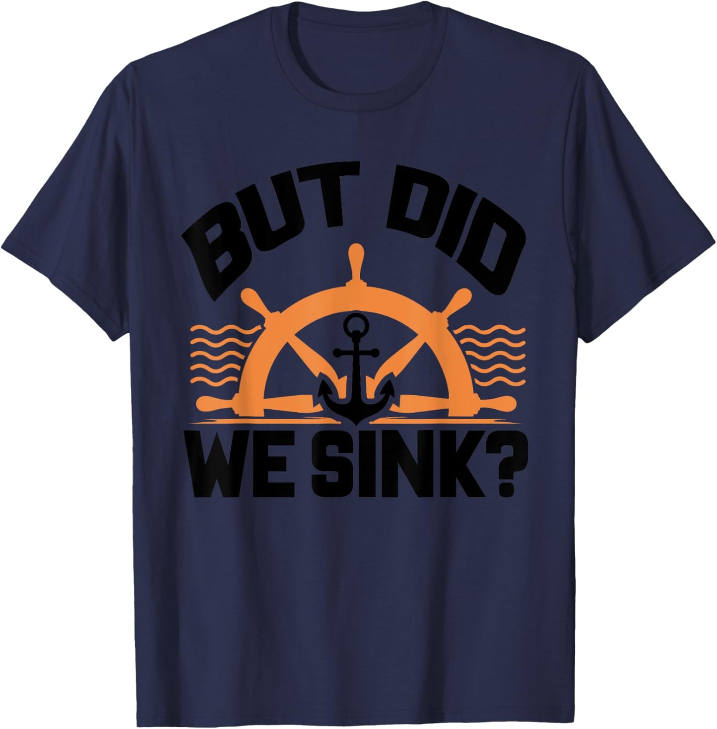 Funny Boat Captain Gift Boater Men Women Cool Boating T-Shirt - T-Shirt | Navy