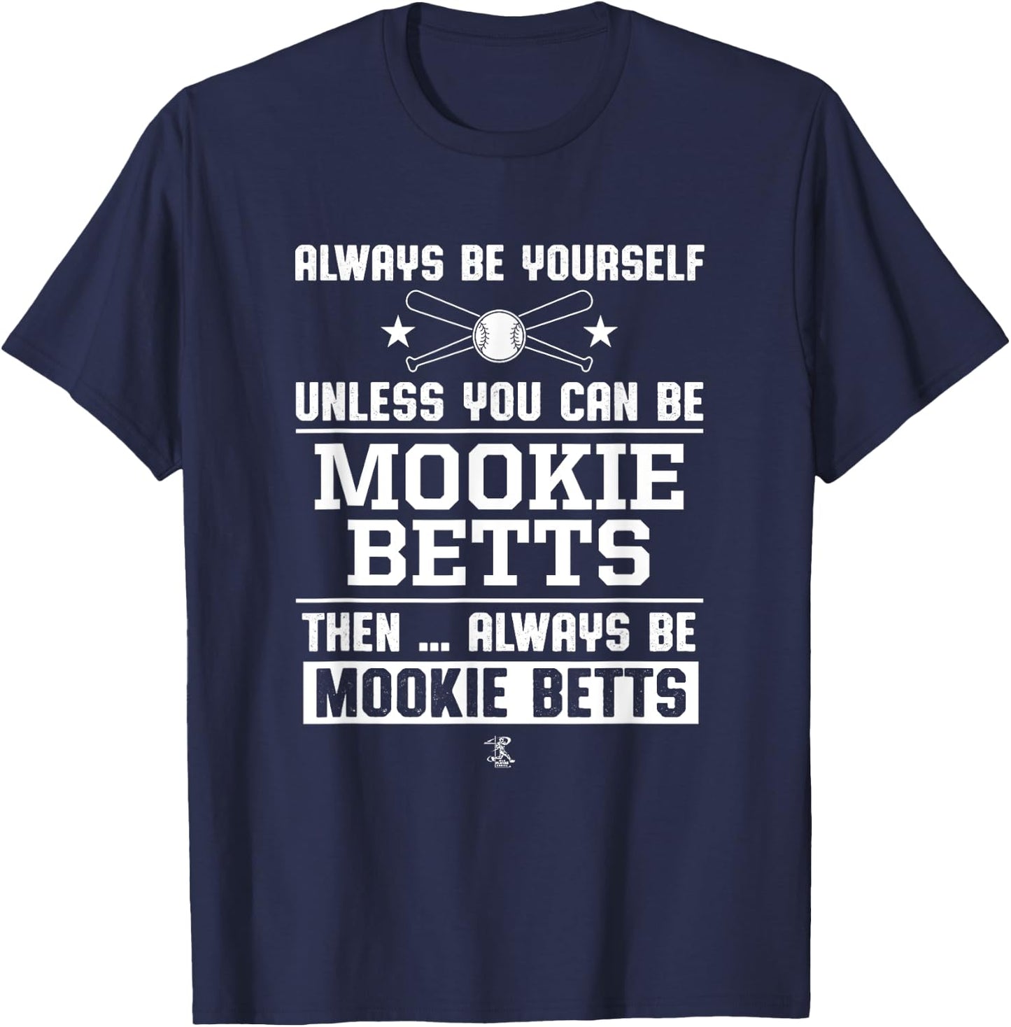 Mookie Betts Always Be Yourself Gameday T-Shirt - T-Shirt | Navy