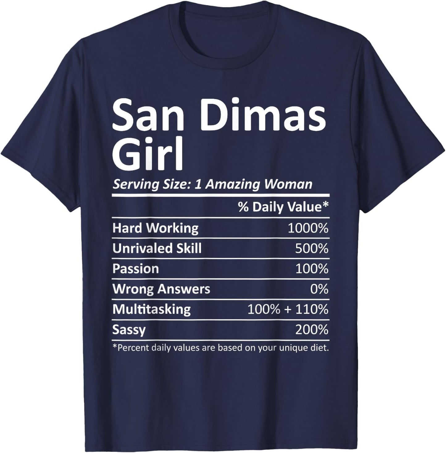 SAN DIMAS GIRL CA CALIFORNIA Funny City Home Roots USA Gift T-Shirt - T-Shirt | Navy