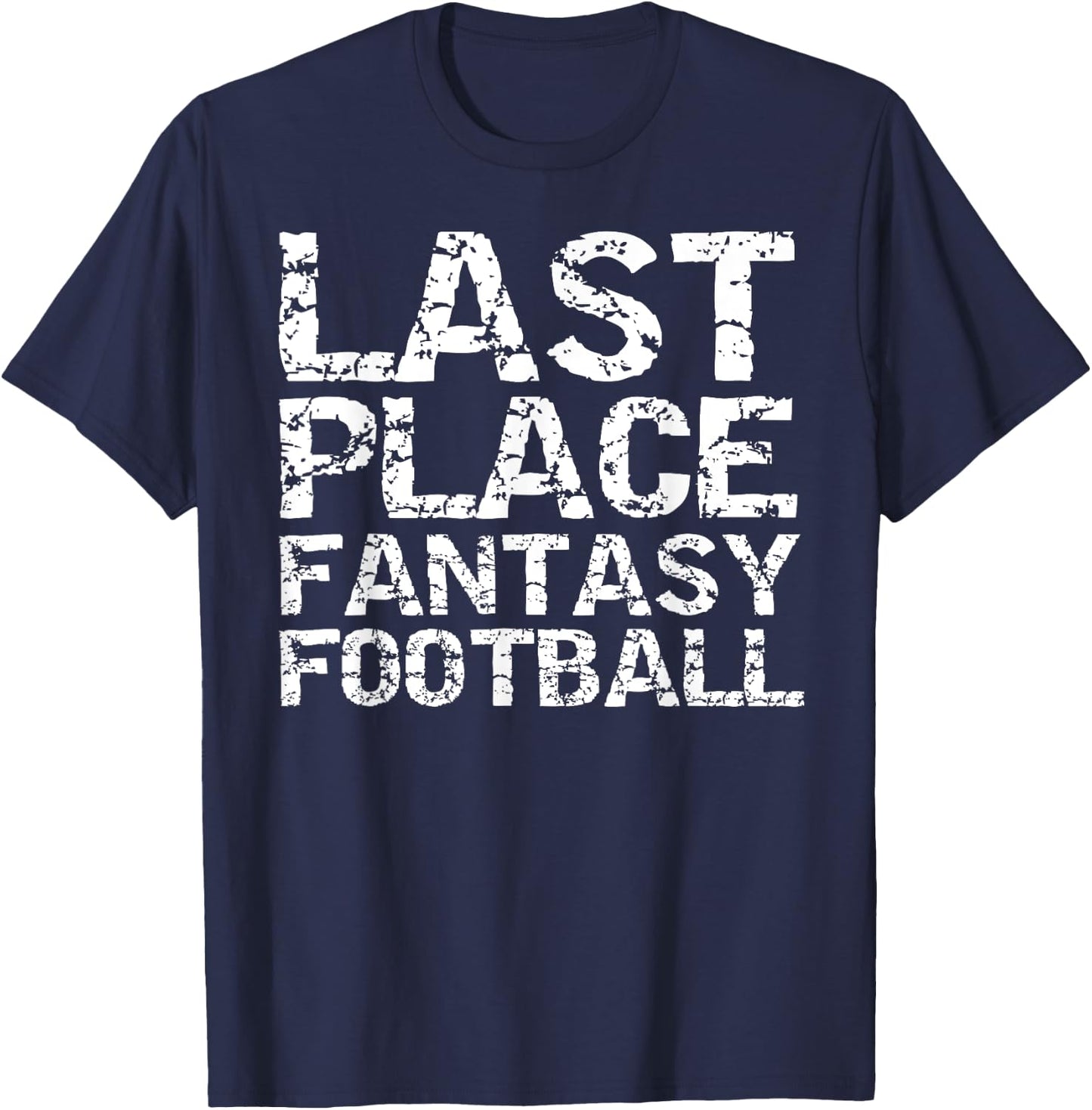 Funny Loser Trophy Failure Items Last Place Fantasy Football T-Shirt - T-Shirt | Navy