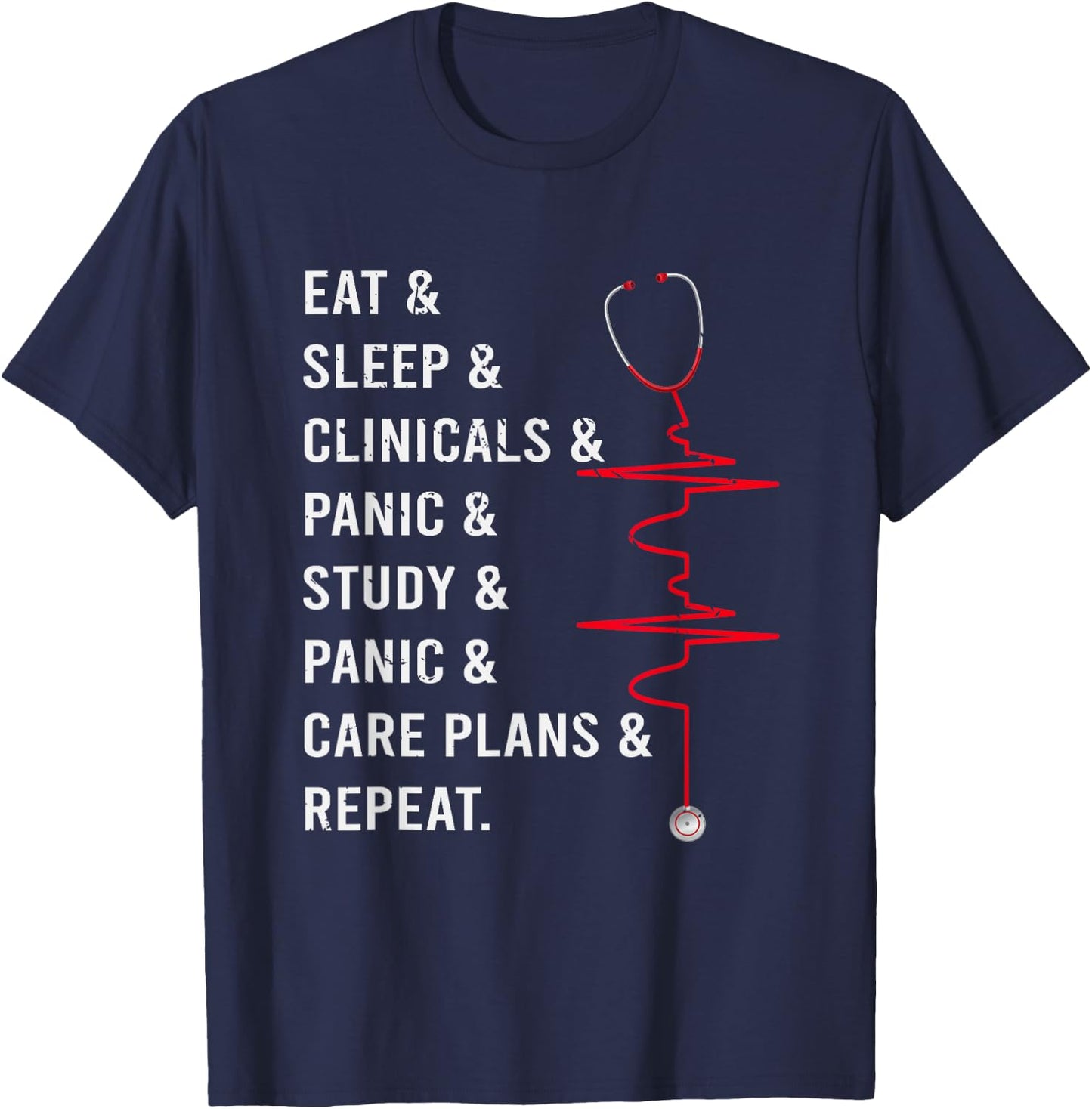 Eat Sleep Clinicals Panic Study Repeat Nurse T-Shirt - T-Shirt | Navy
