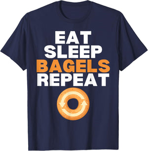 Eat Sleep Bagels Repeat Bagel Lover Bakery T-Shirt - T-Shirt | Navy