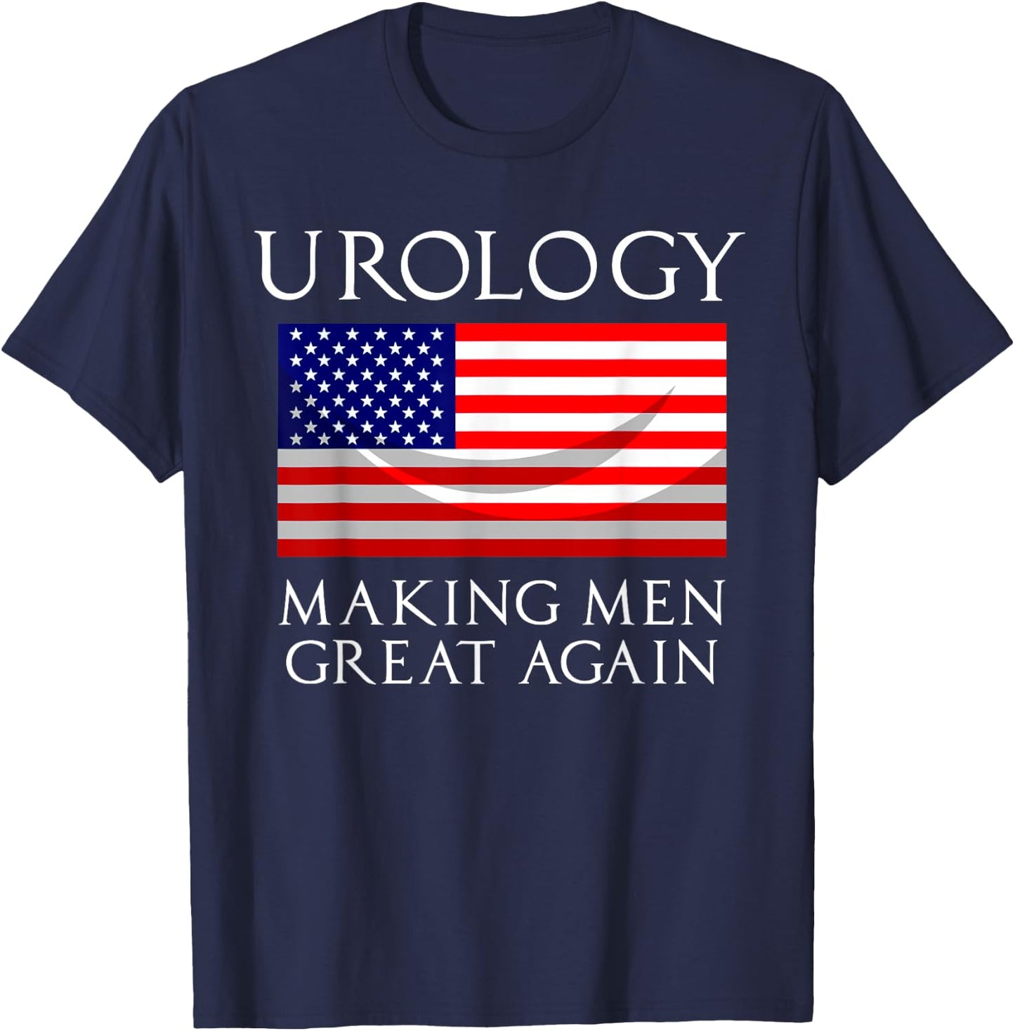 Cute American Patriot Hospital Doctor Lover Design Urology Making Men Great Again T-Shirt - T-Shirt | Navy