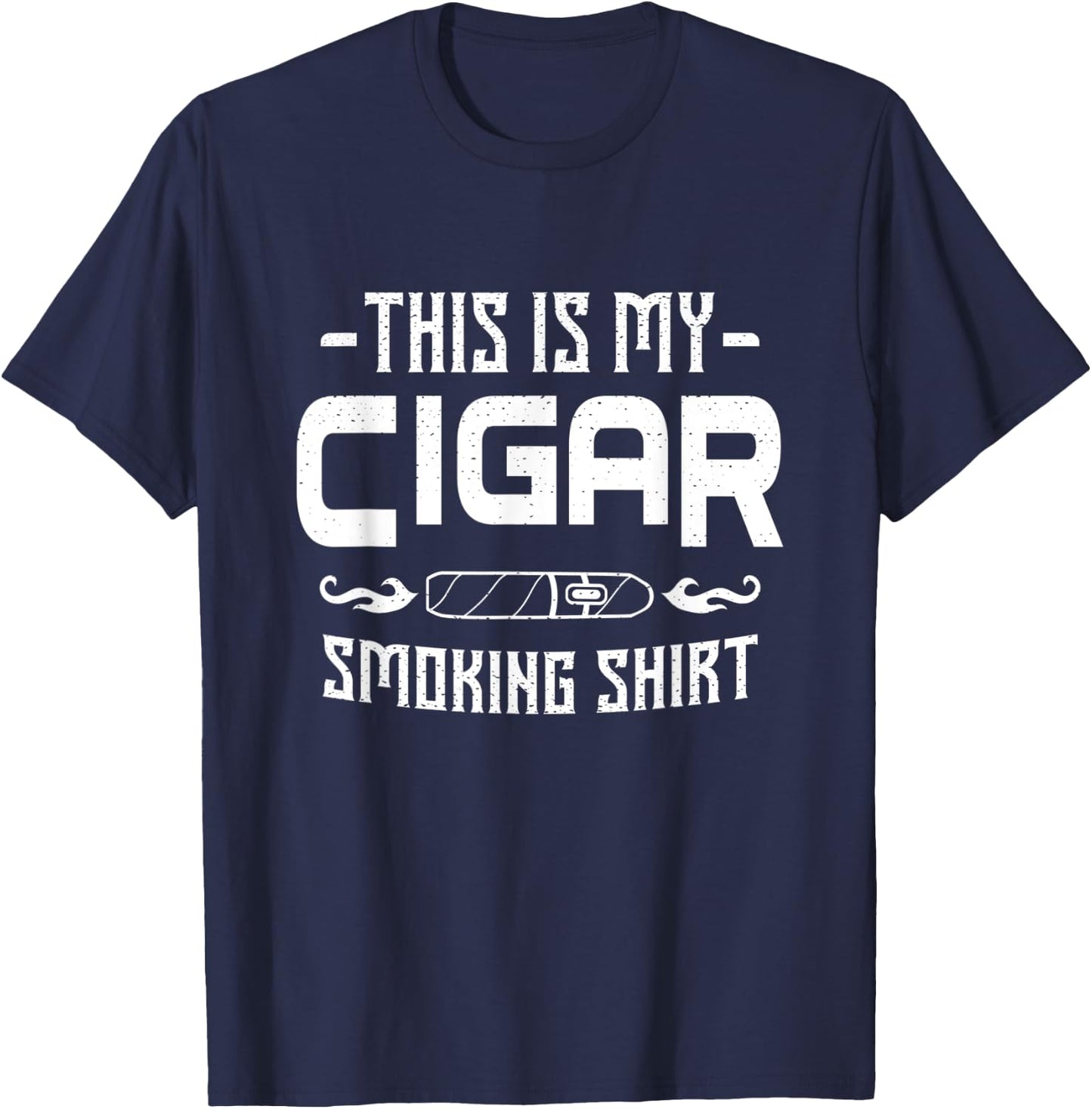 This Is My Cigar Smoking Shirt Cigars Smoker Whisky Gift T-Shirt - T-Shirt | Navy