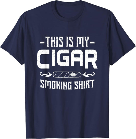 This Is My Cigar Smoking Shirt Cigars Smoker Whisky Gift T-Shirt - T-Shirt | Navy