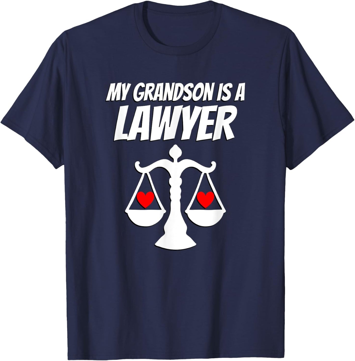 My Grandson Is A Lawyer Graduate Law Proud Grandparent T-Shirt - T-Shirt | Navy