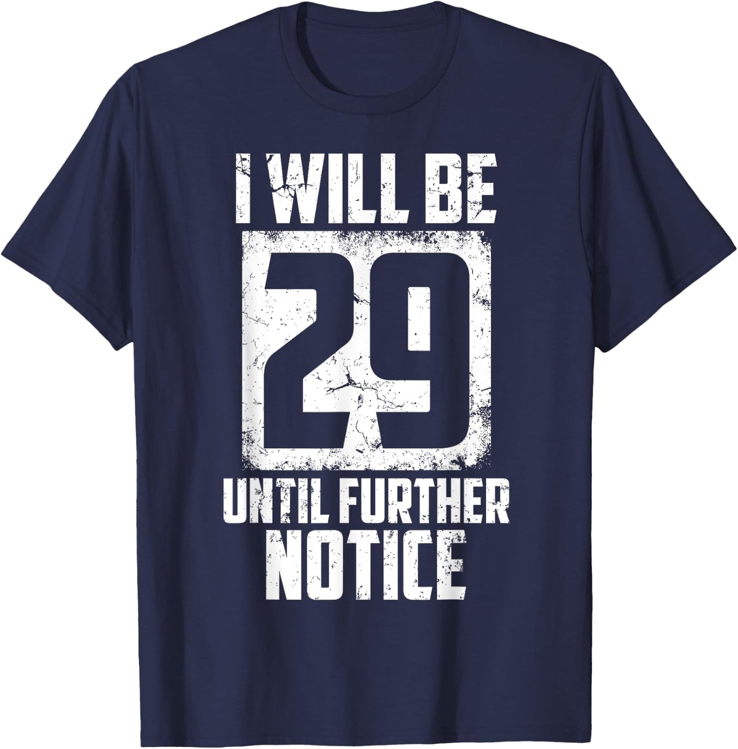 Funny 29 Again Gift Women Cool 30th Birthday Joke T-Shirt - T-Shirt | Navy