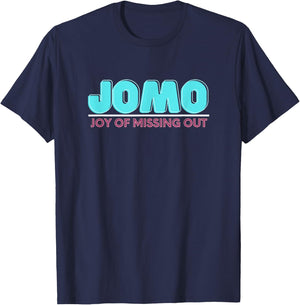 Joy Of Missing Out Jomo T-Shirt - T-Shirt | Navy