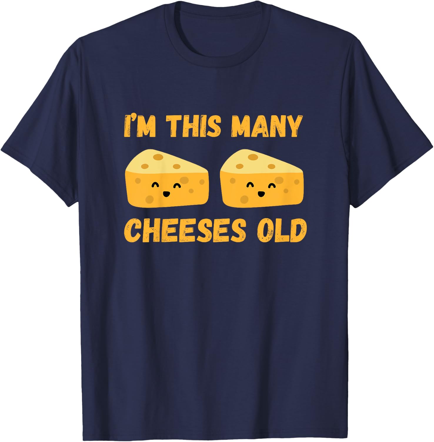 I'm This Many Cheeses Old - 2nd Birthday 2 Years Old Bday T-Shirt - T-Shirt | Navy