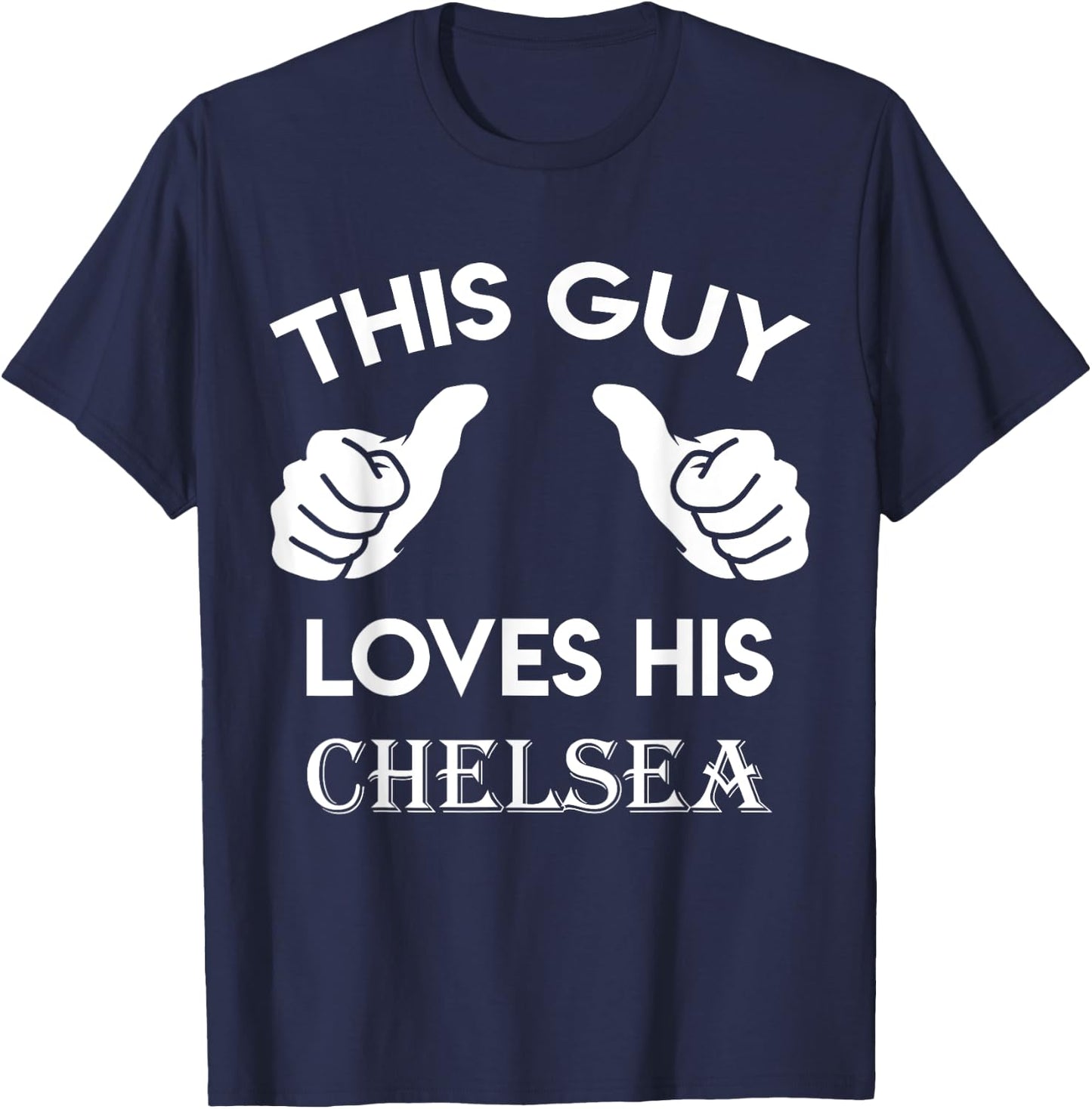 This guy loves his CHELSEA gift valentine heart belongs 3 T-Shirt - T-Shirt | Navy