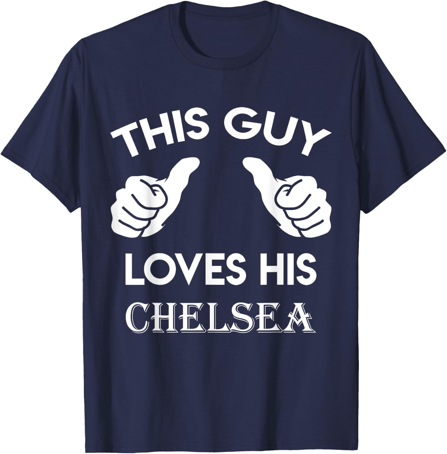 This guy loves his CHELSEA gift valentine heart belongs 3 T-Shirt - T-Shirt | Navy