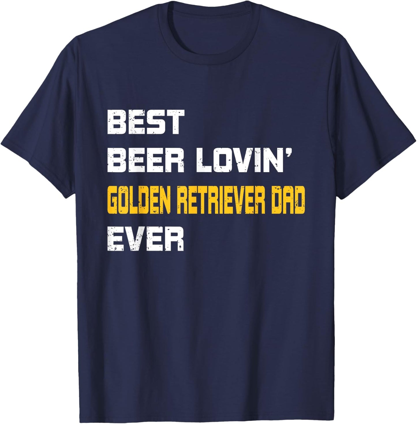 Golden Retriever - Best Beer Loving Golden Retriever Dad T-Shirt - T-Shirt | Navy