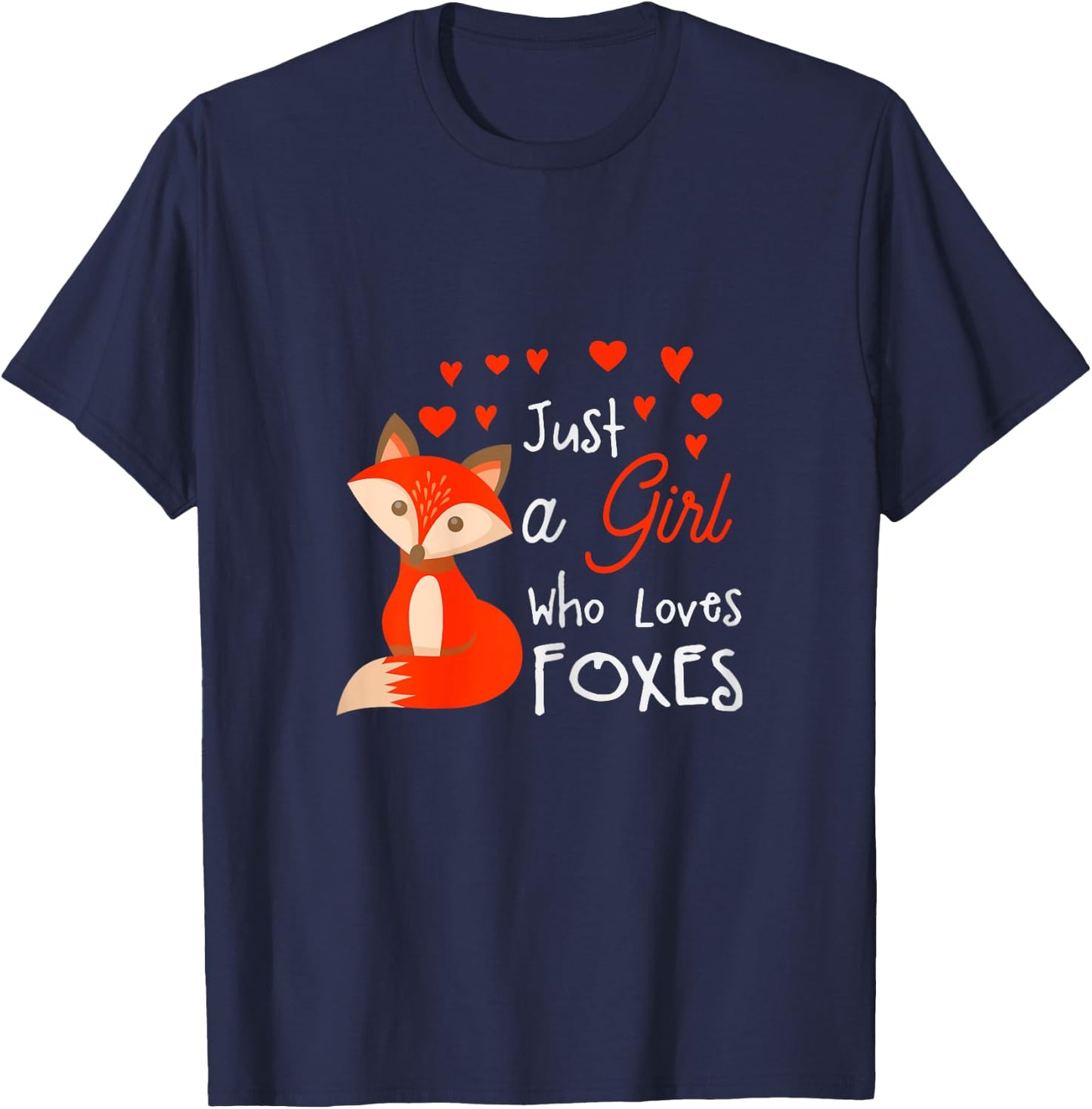 Just a girl who loves foxes - Cute looking fox T-Shirt - T-Shirt | Navy