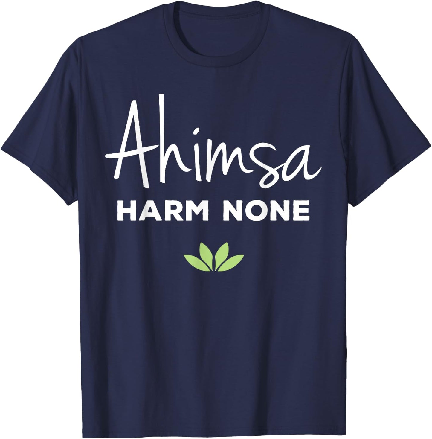 Ahimsa Vegan Harm None Vegan Vegetarian Gift T-Shirt - T-Shirt | Navy