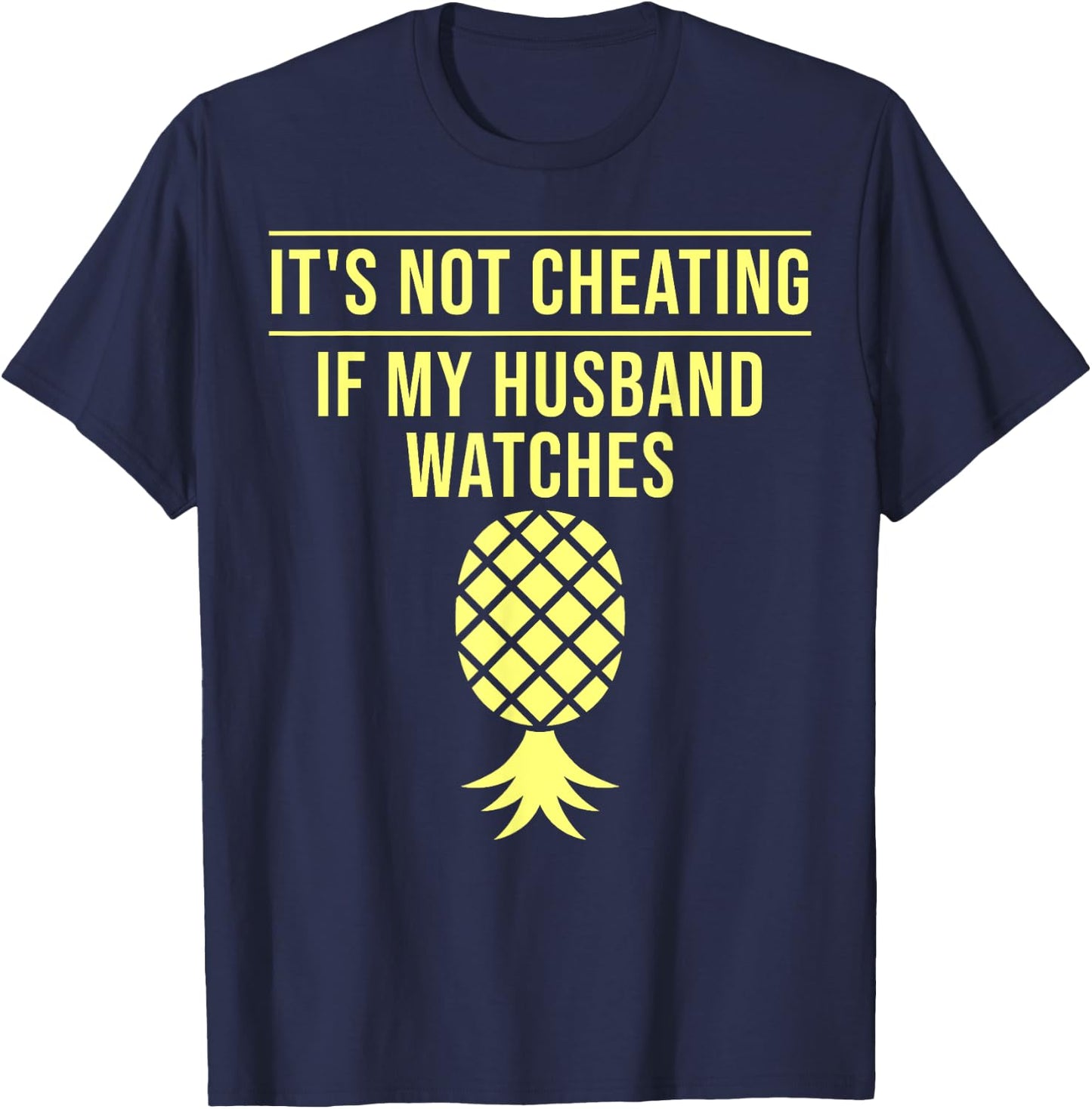 Funny It's Not Cheating If My Husband Watches Gift Women T-Shirt - T-Shirt | Navy