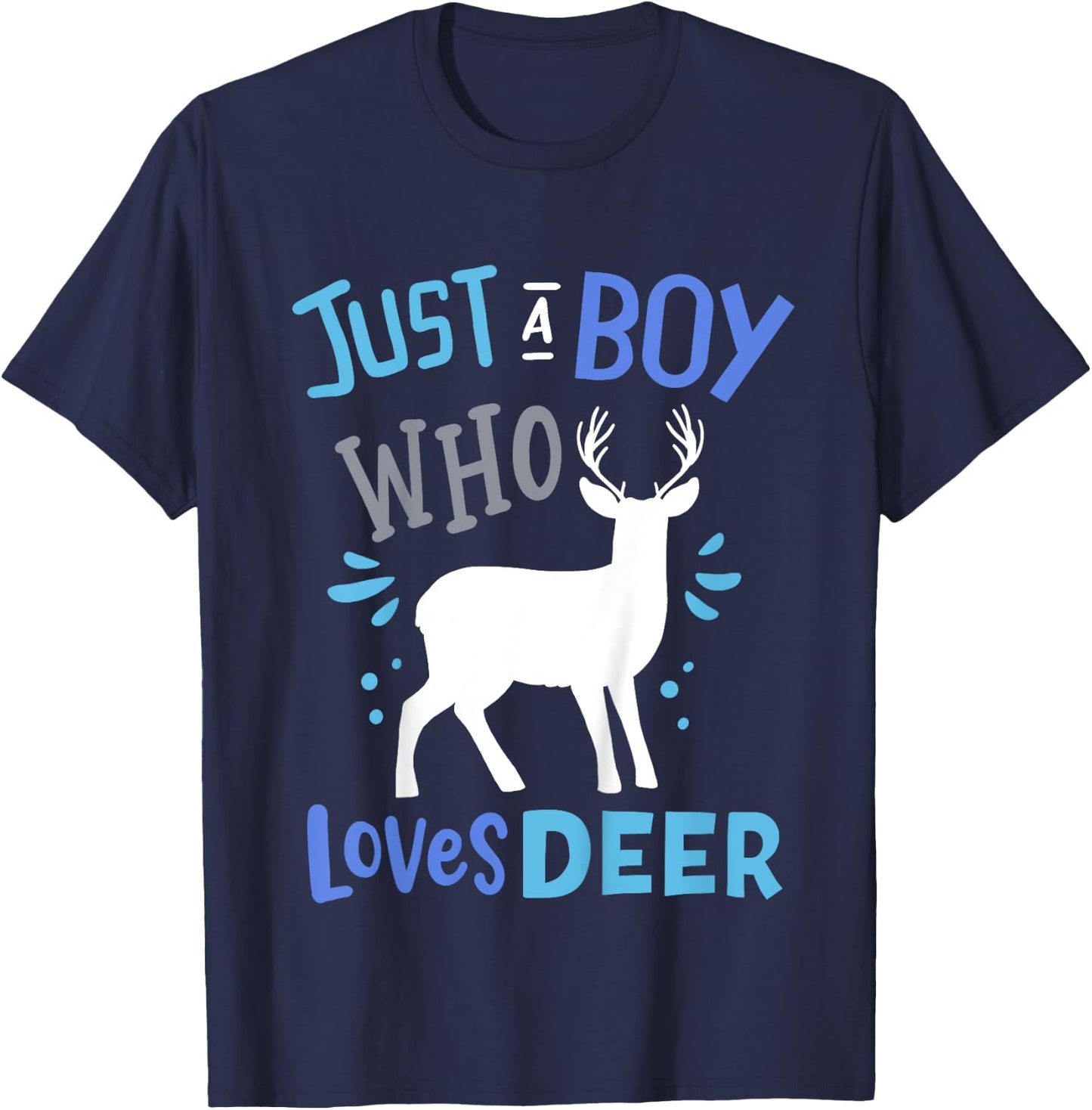 Kids Deer Just A Boy Who Loves Deer Gift T-Shirt - T-Shirt | Navy