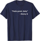 Feels Great, Baby - Jimmy T-Shirt - T-Shirt | Navy